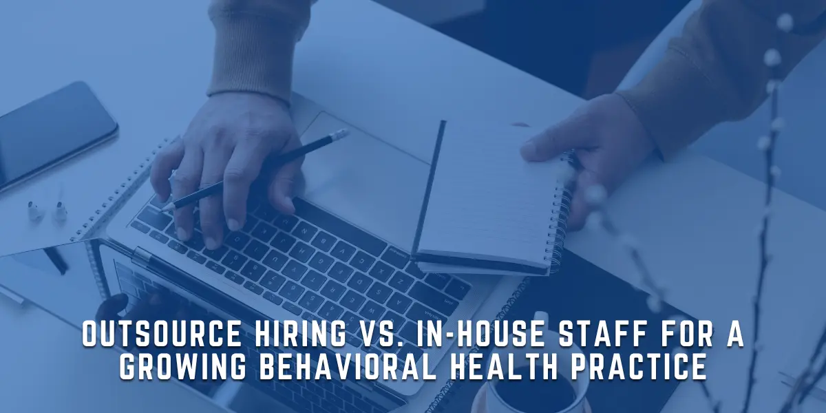 Outsource Hiring vs. In-House Staff